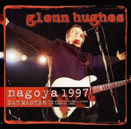 Glenn Hughes : Nagoya 1997